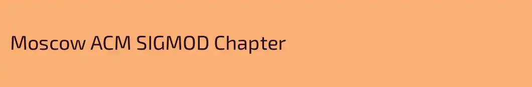 Moscow ACM SIGMOD Chapter